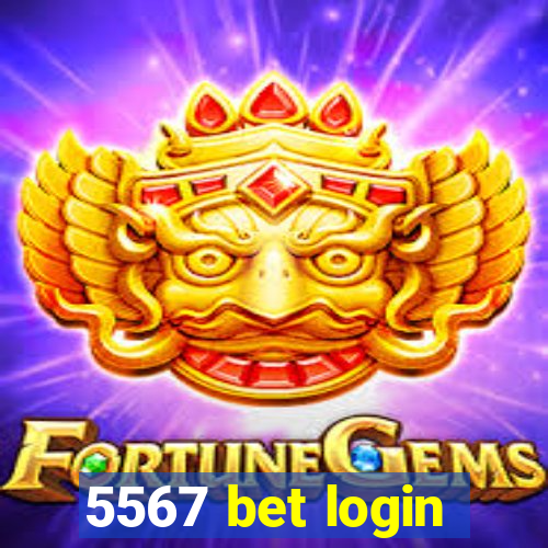 5567 bet login